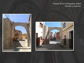 Puerta de la Lechuguina, lados
interior y exterior

Foto de internet

Foto de internet

 