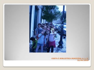 VISITA À BIBLIOTECA MUNICIPAL A. L. V.23/04/2010