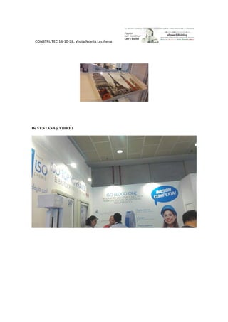 CONSTRUTEC 16-10-28, Visita Noelia Leciñena
De VENTANA y VIDRIO
 