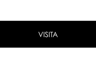 VISITA
 