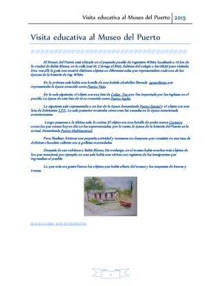 Visita educativa al Museo del Puerto 2015
1
Visita educativa al Museo del Puerto
 