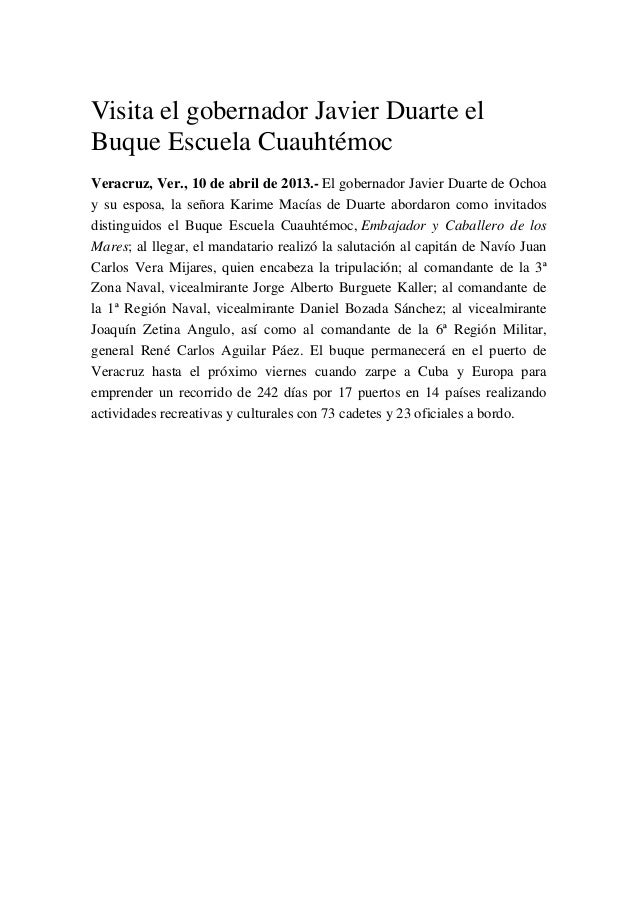 Visita el gobernador Javier Duarte el
Buque Escuela Cuauhtémoc
Veracruz, Ver., 10 de abril de 2013.- El gobernador Javier ...