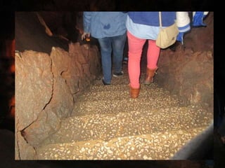 Os 110 metros que descemos e os 700 degraus que
andámos foi pura brincadeira e amuanço,mas não da
nossa parte, mas sim do guia que parecia estar a
morrer ( pela sua voz..)
 