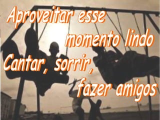 Amizade - Quatro por Um