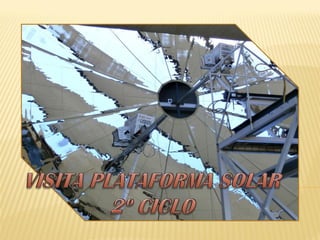 Visita plataforma solar 2º ciclo