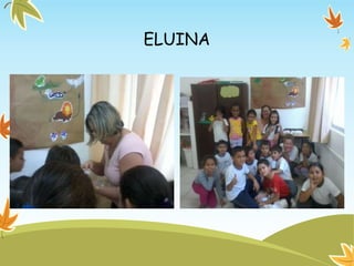 ELUINA
 
