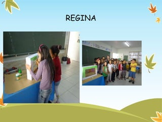 REGINA
 