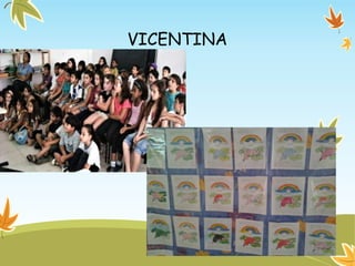 VICENTINA
 