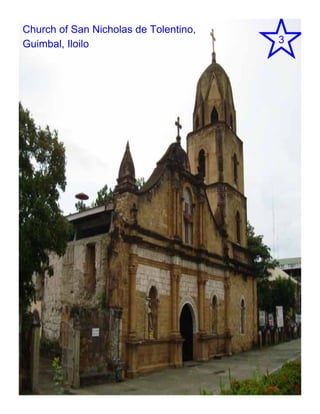 Church of San Nicholas de Tolentino,
Guimbal, Iloilo                        3
 