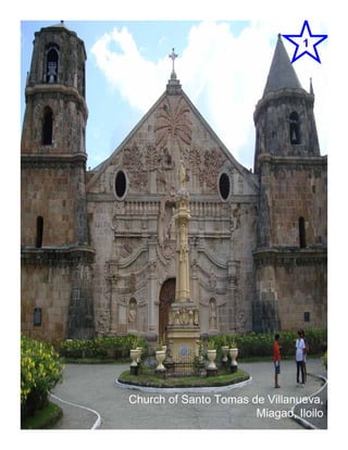 1




Church of Santo Tomas de Villanueva,
                       Miagao, Iloilo
 