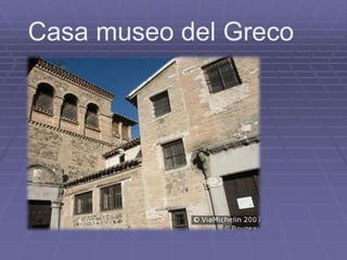 Casa museo del Greco