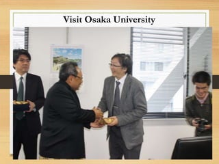 Visit Osaka University
 