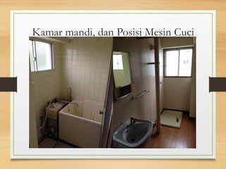 Kamar mandi, dan Posisi Mesin Cuci
Tempat Cuci Tangan di Depan Toilet
 