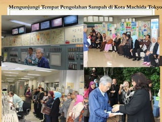 Mengunjungi Tempat Pengolahan Sampah di Kota Machida Tokyo
 