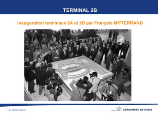 TERMINAL 2B Inauguration terminaux 2A et 2B par François MITTERRAND 