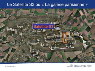 Satellite S3 Le Satellite S3 ou « La galerie parisienne » 