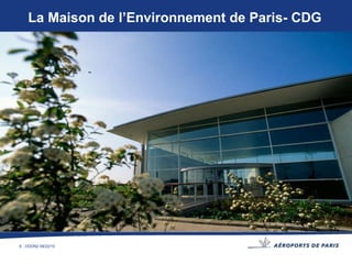 La Maison de l’Environnement de Paris- CDG 