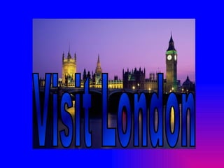 Visit London 