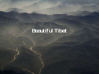 Beautiful Tibet 