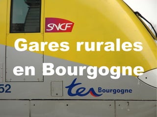 Gares rurales
en Bourgogne
 