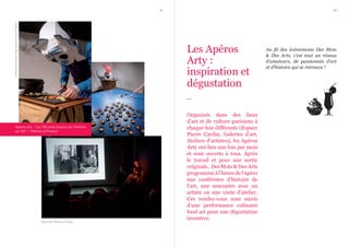 performance food art réalisée par le collectif "Apetis"

9

10

Les Apéros
Arty :
inspiration et
dégustation
_

Apéros art...