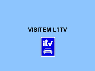 VISITEM L’ITV 