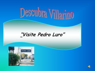 “Visite Pedro Luro”
 