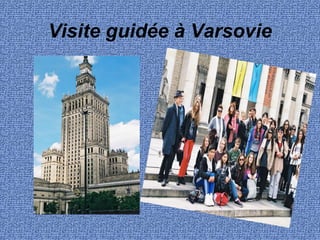 Visite guidée à Varsovie
 