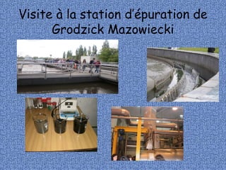 Visite à la station d’épuration de
Grodzick Mazowiecki
 