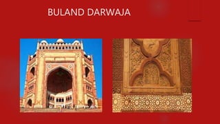 BULAND DARWAJA
 