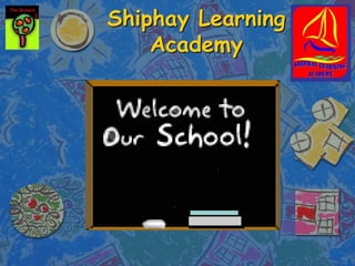 Shiphay Learning Academy