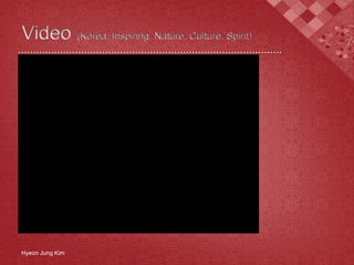 Hyeon Jung Kim
Click the guy on
my right to
discover more!
Gangnam Style!
 