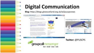 Digital Communication
Blog: https://blogs.glowscotland.org.uk/wl/puscpsnews
Twitter: @PUSCPS
 