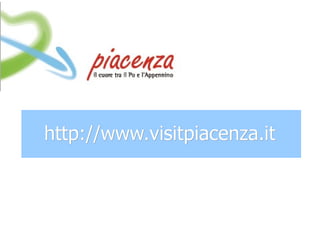 http://www.visitpiacenza.it 