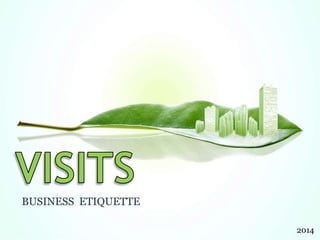 BUSINESS ETIQUETTE
2014

 