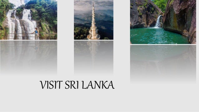 VISIT SRI LANKA
 