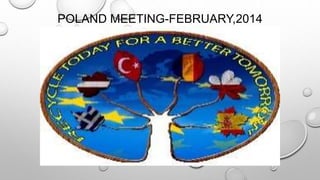 POLAND MEETING-FEBRUARY,2014 
 