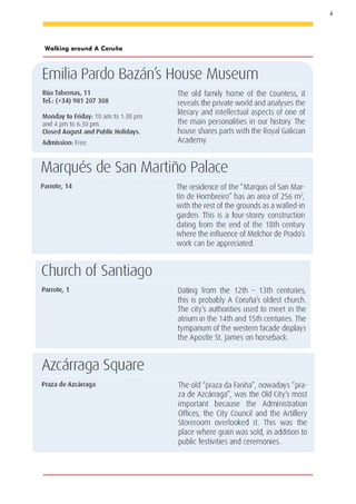 4
Walking around A Coruña
 