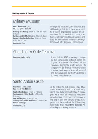 8
Walking around A Coruña
 