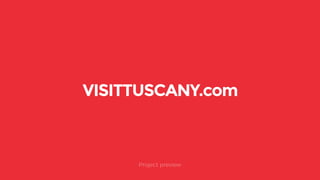 VISITTUSCANY.com Project preview
VISITTUSCANY.com
Project preview
 