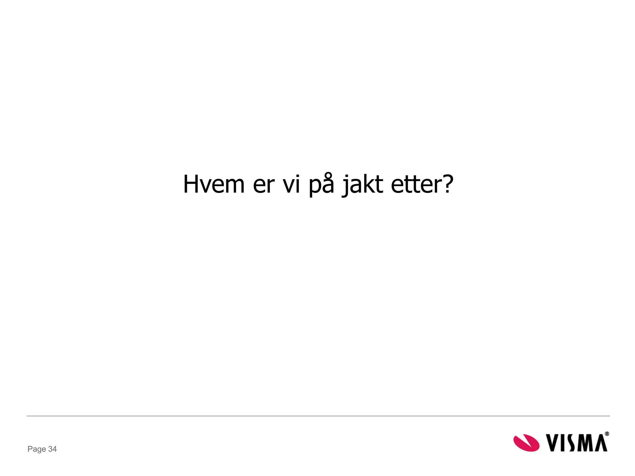 Hvem er vi på jakt etter?




Page 34
 