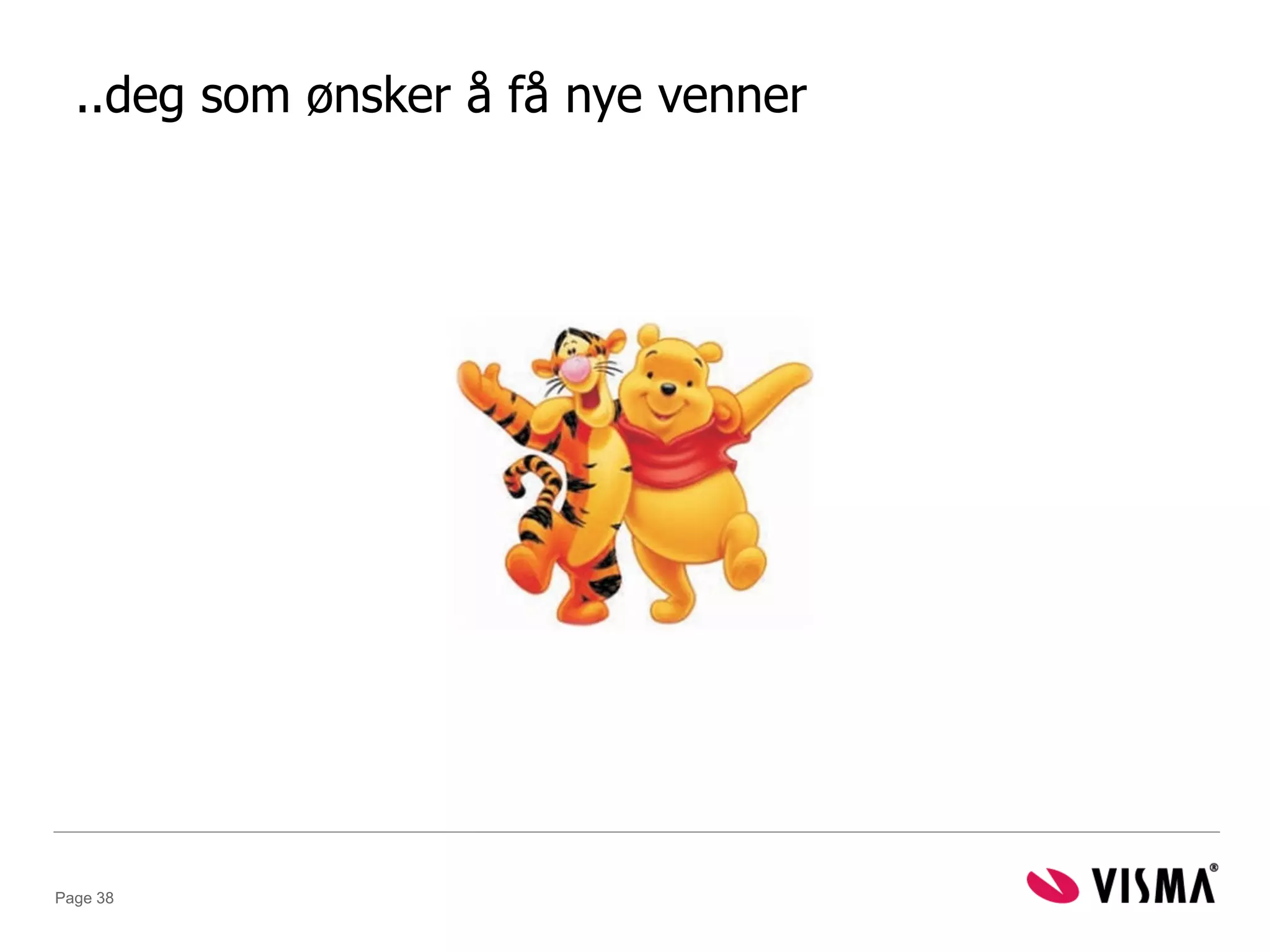 ..deg som ønsker å få nye venner




Page 38
 