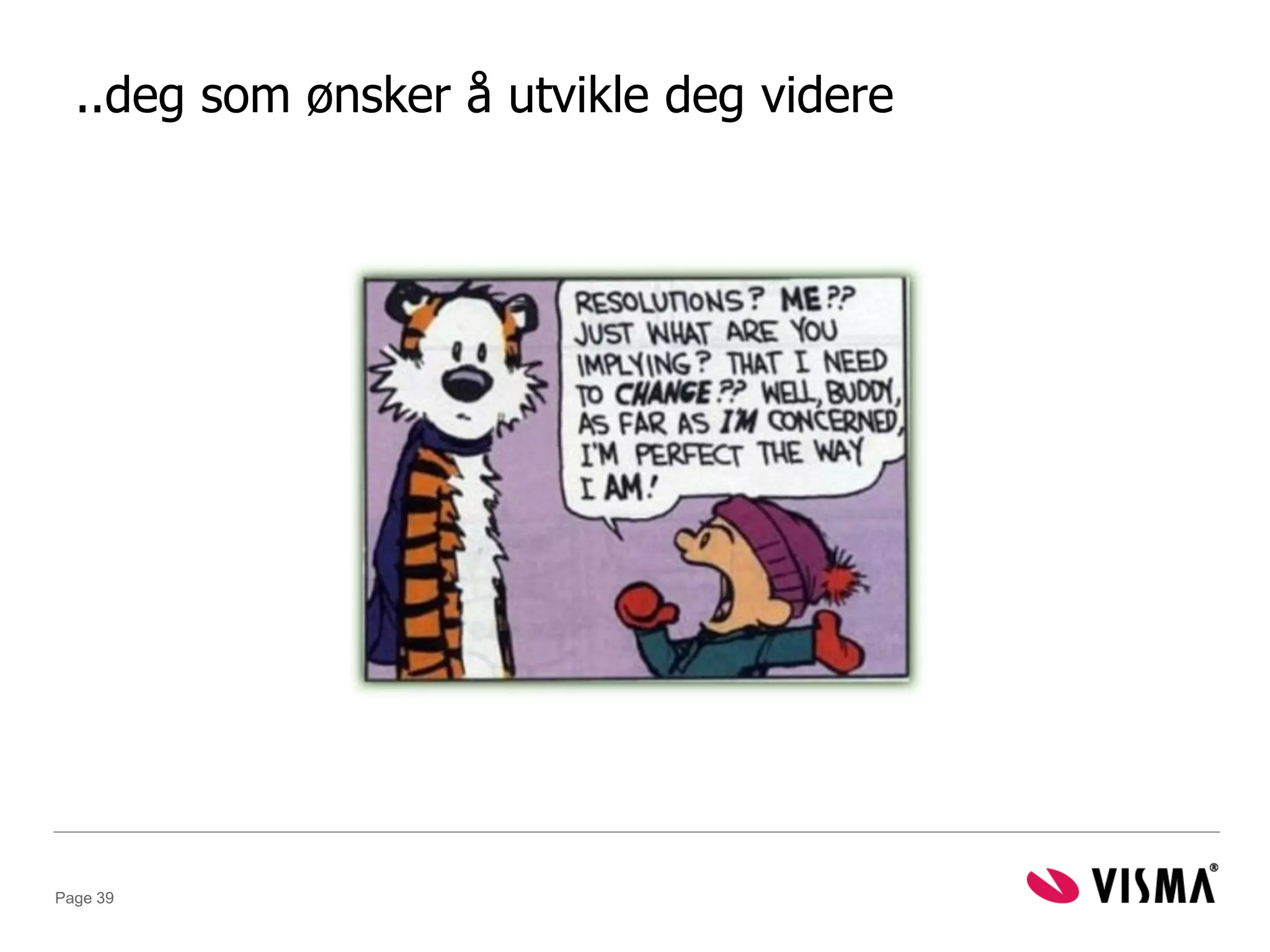 ..deg som ønsker å utvikle deg videre




Page 39
 