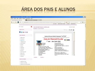 ÁREA DOS PAIS E ALUNOS
 