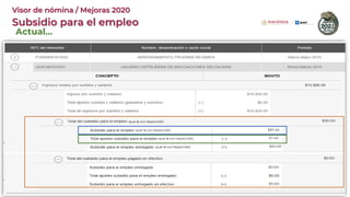 6
Actual…
Subsidio para el empleo
Visor de nómina / Mejoras 2020
 