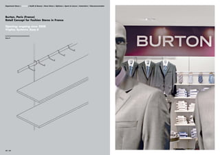 Department Stores | Fashion | Health & Beauty | Home Stores | Opticians | Sports & Leisure | Automotive | Telecommunication




Burton, Paris (France)
Retail Concept for Fashion Stores in France

Opening: ongoing since 2008
Visplay Systems: Xero 4

||||||||||||||||||||||||||||||||
Xero 4




32 | 33
 