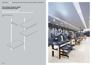 Department Stores | Fashion | Health & Beauty | Home Stores | Opticians | Sports & Leisure | Automotive | Telecommunication




HE by Mango, Barcelona (Spain)
International Retail Concept

Opening: ongoing since 2008
Visplay Systems: Steel, Xero 4, customized accessories

||||||||||||||||||||||||||||||||
Steel




44 | 45
 