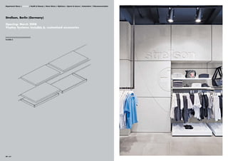 Department Stores | Fashion | Health & Beauty | Home Stores | Opticians | Sports & Leisure | Automotive | Telecommunication




Strellson, Berlin (Germany)

Opening: March 2008
Visplay Systems: Invisible 6, customized accessories


||||||||||||||||||||||||||||||||
Invisible 6




60 | 61
 