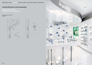 Department Stores | Fashion | Health & Beauty | Home Stores | Opticians | Sports & Leisure | Automotive | Telecommunication




La Prairie Showroom, Zurich (Switzerland)

Opening: March 2008
Visplay Systems: Invisible 8, 8 P


||||||||||||||||||||||||||||||||
Invisible 8 P




72 | 73
 