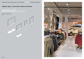 Department Stores | Fashion | Health & Beauty | Home Stores | Opticians | Sports & Leisure | Automotive | Telecommunication




Dodenhof, Sports + Leisure House, Posthausen (Germany)


Opening: November 2008
Visplay Systems: Label, Xero Twin, Stripes 13

||||||||||||||||||||||||||||||||
Label




96 | 97
 